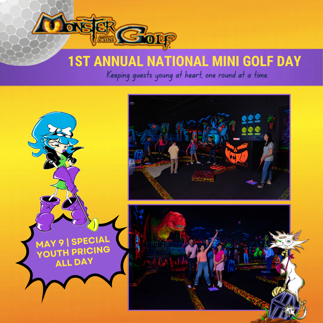 A colorful promotional poster for Monster Mini Golf’s “1st Annual National Mini Golf Day.” The background is bright orange and purple with two photos of an indoor, glow‑in‑the‑dark mini golf course featuring neon lights, Halloween‑themed decorations, and people playing. A cartoon character with blue hair stands beside a starburst graphic that reads “May 9 | Special Youth Pricing All Day.” Another cartoon character with white hair holding a golf club appears at the bottom right. The tagline says, “Keeping guests young at heart, one round at a time.”