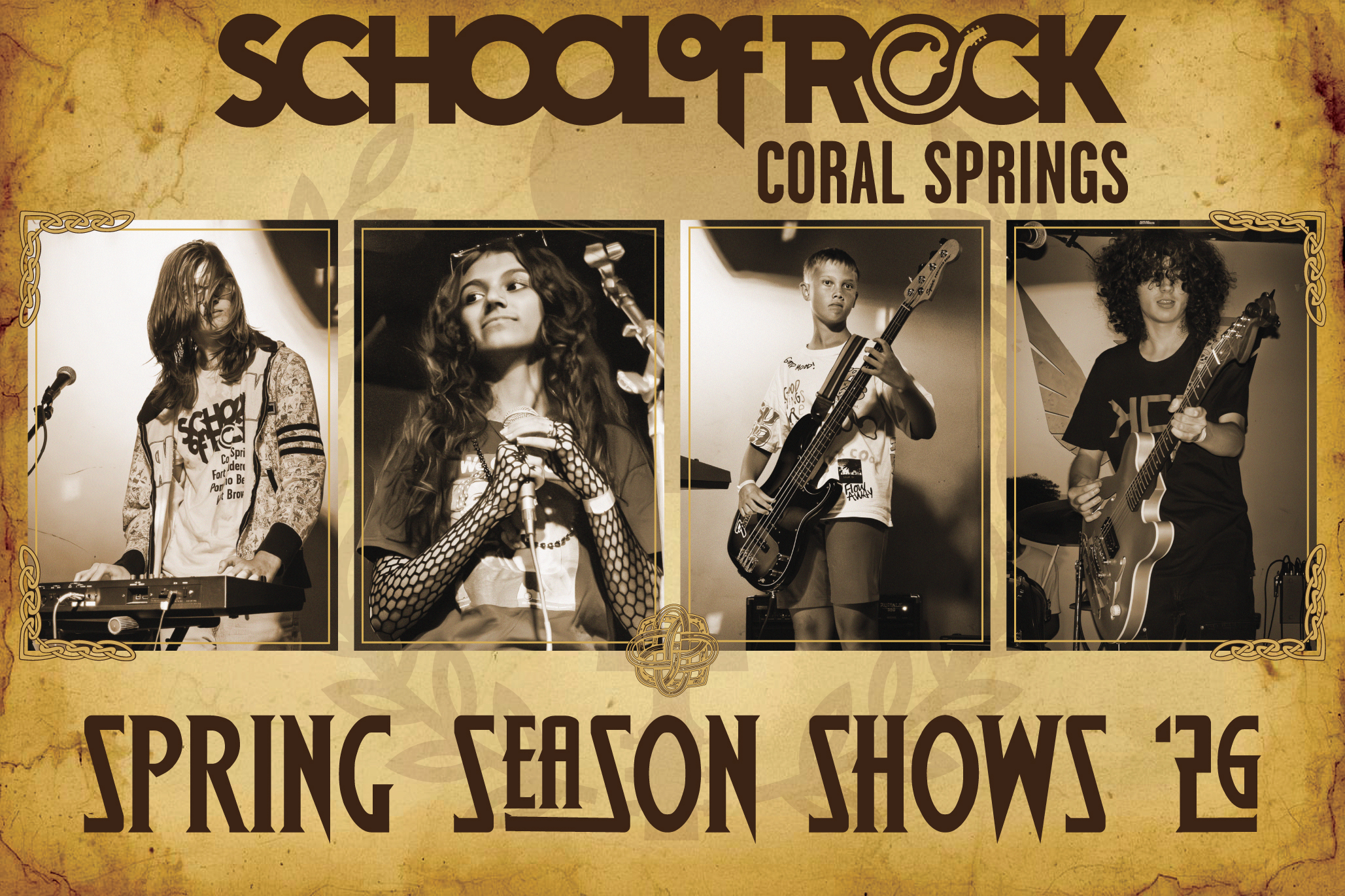 Promotional poster for School of Rock Coral Springs: four sepia photos of young performers (keyboard, vocalist, bass, electric guitar) on a vintage parchment background; headline reads “SCHOOL OF ROCK CORAL SPRINGS SPRING SEASON SHOWS ’26.”